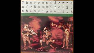 We Are Not Going To Make It   - The Presidents of the United States of America