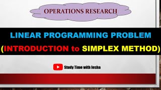 Lec LPP4. Simplex Method in Linear Programming Problem | General Form to Standard Form | LPP in OR