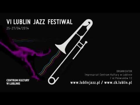 Lublin Jazz Festiwal 2014