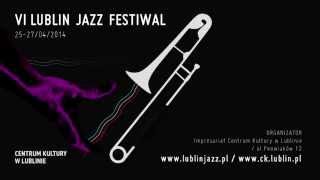 Lublin Jazz Festiwal 2014