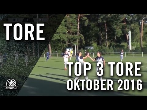 TOP 3 Tore - Oktober 2016 | SPREEKICK.TV