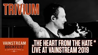 Trivium | The Heart From Your Hate | Vainstream 2019