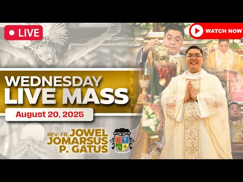 FILIPINO LIVE MASS TODAY ONLINE II AUGUST 20, 2025 II FR. JOWEL JOMARSUS GATUS