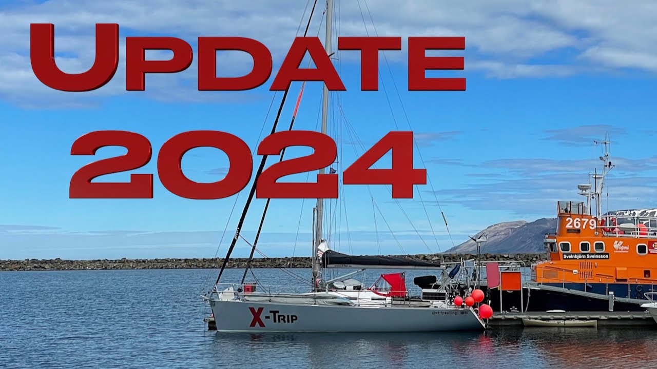 News & Update 2024 - Where to next? New adventure? Summer break - XTrip Sailing