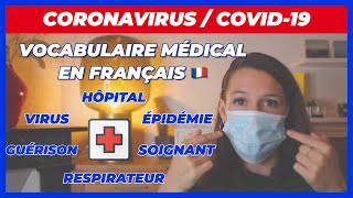 PARLER EN FRANÇAIS DU CORONAVIRUS / COVID-19 (VOCABULAIRE SANTÉ)