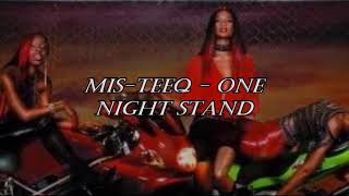 Mis-Teeq - One Night Stand (Lyrics)