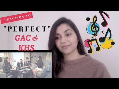 GAC and KHS cover 'Perfect'- Reaction video!