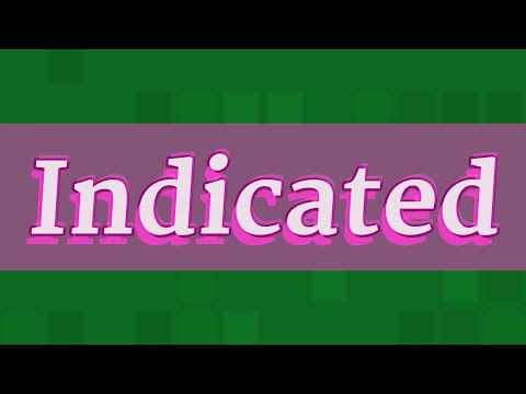 INDICATED pronunciation • How to pronounce INDICATED