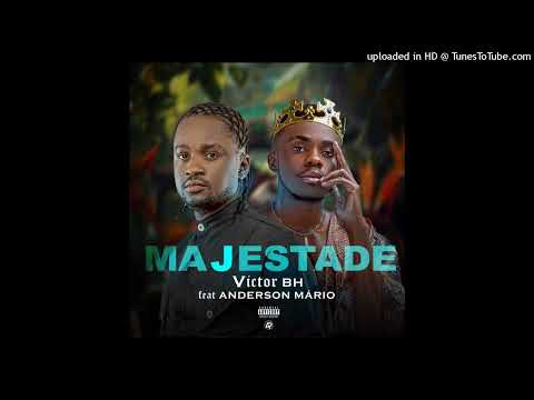 Victor BH Feat.  Anderson Mário - Majestade (Áudio Oficial)