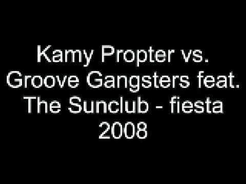 Kamy Propter vs. Groove Gangsters feat. The Sunclub - fiesta 2008 (hardstyle mix)