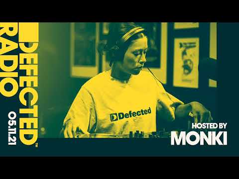 Defected Radio Show Hosted by Monki - 05.11.21