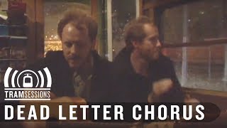 Dead Letter Chorus - Yellow House | Tram Sessions
