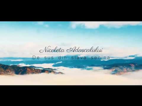 De sus, din slava senină - video
