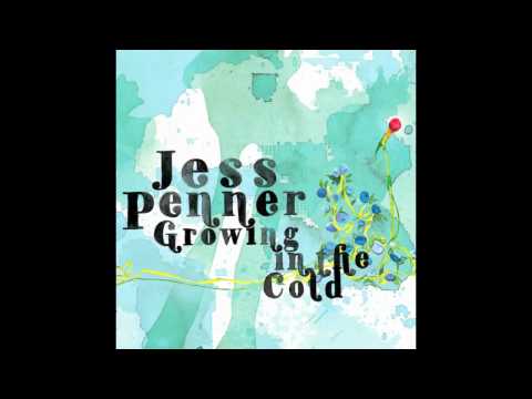 Jess Penner   Life Is Rosy