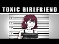 Toxic GIRLFRIEND