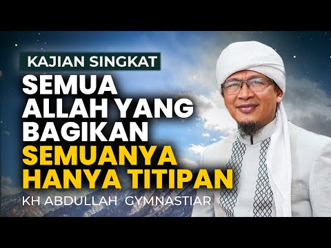 SEMUA ALLAH YANG BAGIKAN SEMUA HANYA TITIPAN
