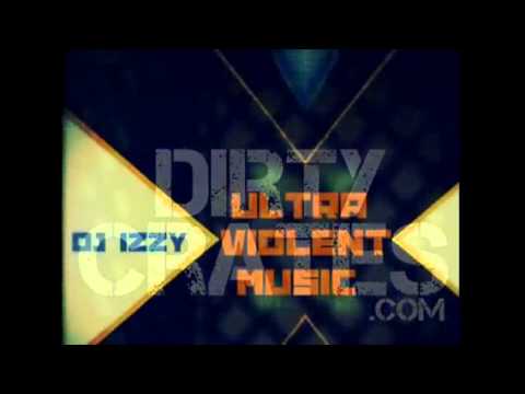 DirtyCrates.com : Dj Izzy - Ultra Violent Music