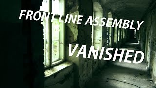 Front Line Assembly - Vanished (lyrics+video)