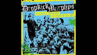 Dropkick Murphys - You&#39;ll Never Walk Alone