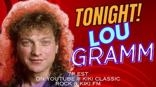 Friday night Live!  2/16/24 LIVE with Lou Gramm!  #lougramm #podcastkiki #kikidotfm