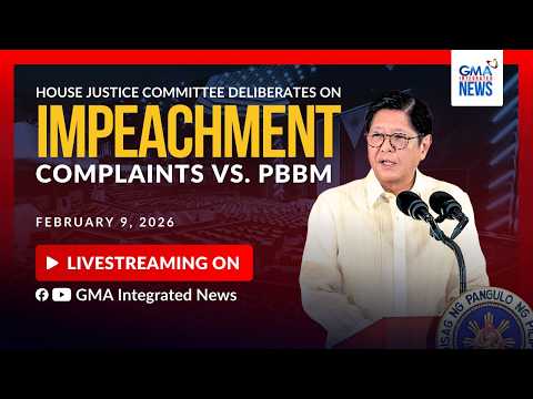 LIVE - House Justice Committee deliberates on PBBM impeachment... - Replay | GMA Integrated News