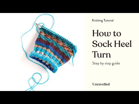 Sock Knitting Tutorial - How to Do the Sock Heel Turn