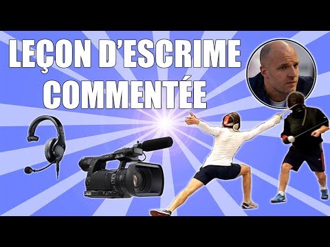 Leçon d'Escrime de Haut Niveau Commentée - Fleuret #1