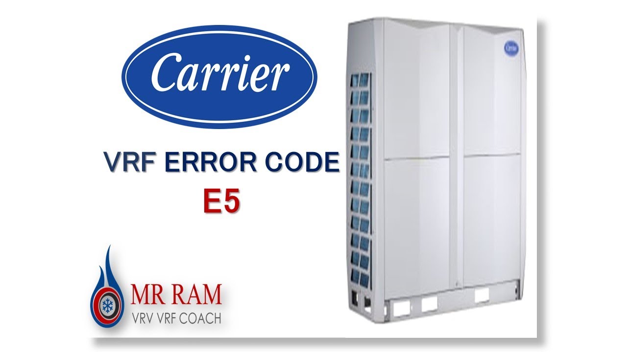 CARRIER VRF ERROR CODE E5 [ ENGLISH ]