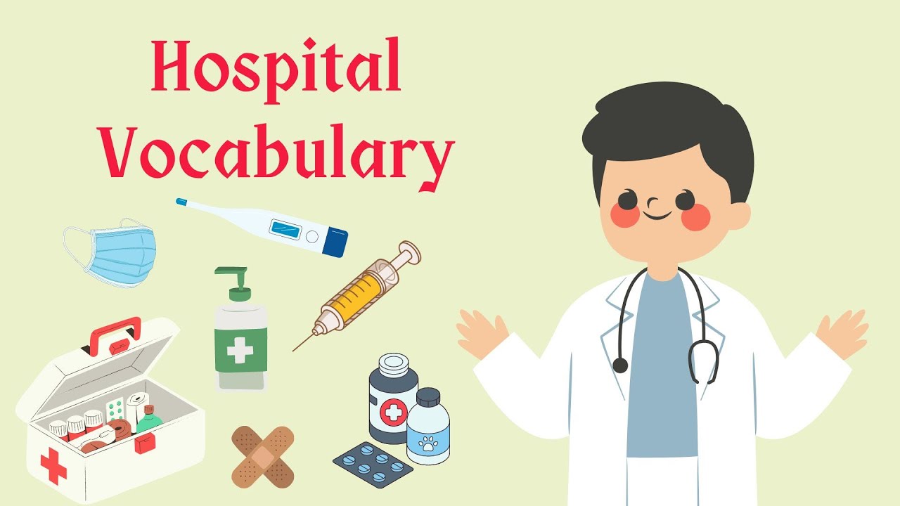 Hospital Vocabulary for Kids || Learn English for Kids || Hospital Vocabulary List