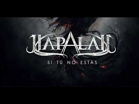 HAPALAN - Si tú no estás