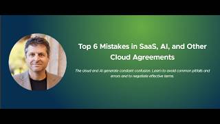 Top 6 Mistakes in SaaS, AI, and Other Cloud Agreements – Sample Lesson