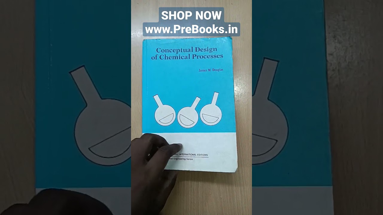Conceptual Design Of Chemical Processes by James M Douglas SHOP NOW: www.PreBooks.in