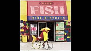 The Cool Kids - Swimsuits (Feat. Mayer Hawthorne) [When Fish Ride Bicycles]
