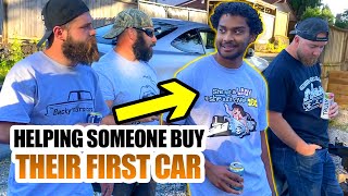 HELPING SOMEONE BUY THEIR FIRST CAR!
