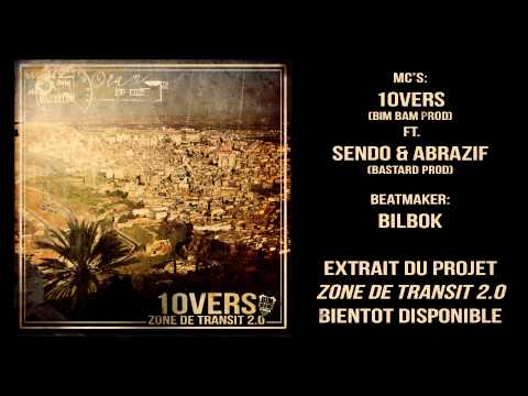 10VERS ft. SENDO & ABRAZIF - COULEUR (ZONE DE TRANSIT 2.0) // Prod: BILBOK