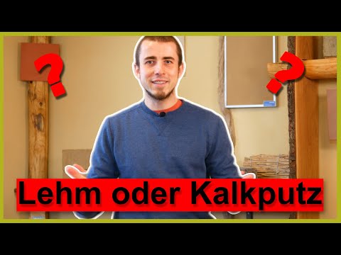 Lehm oder Kalkputz, welchen Putz solltest du wählen?