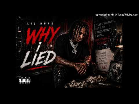 Lil Durk Why i Lied