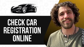How to Check Car Registration Online (FULL GUIDE) 2025