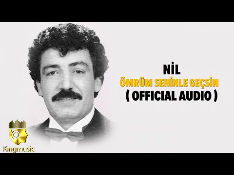 Nil - Ömrüm Seninle Geçsin - ( Official Audio )
