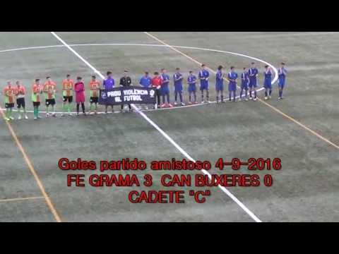 Goles partido 4-9-2016  Cadete "C" FE Grama 3 Can Buxeres 0