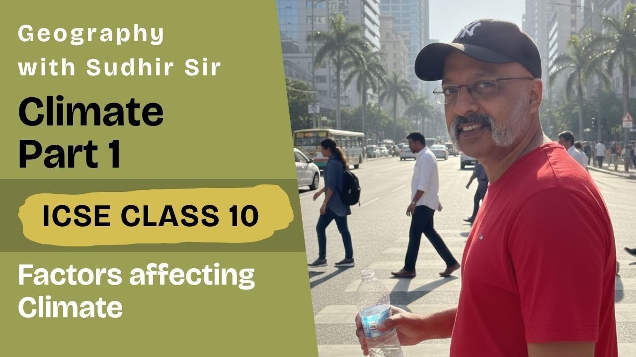 Climate Chapter Explanation Part One | ICSE Class 10 Geography | #geographywithsudhirsir | SWS
