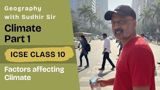Climate Chapter Explanation Part One | ICSE Class 10 Geography | #geographywithsudhirsir | SWS