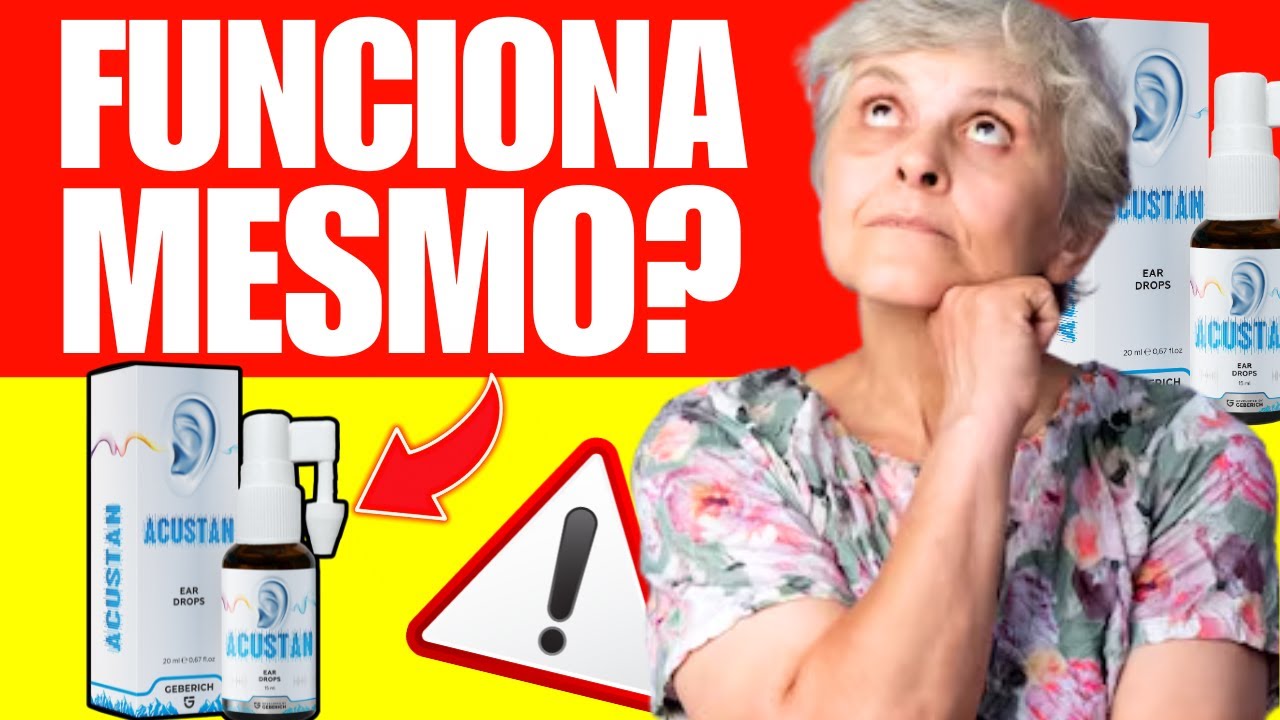 👂 ACUSTAN GOTAS (⚠️CUIDADO!⚠️) PARA QUE SERVE? FUNCIONA MESMO? PREÇO E ONDE COMPRAR