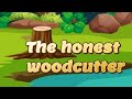 The Honest Woodcutter Story In English Moral Stories For Kids Bedtime Stories For Kids