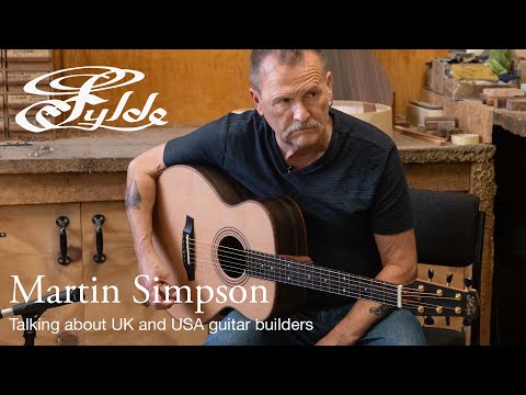 Martin Simpson parle de la fabrication de guitares au Royaume-Uni et aux États-Unis.