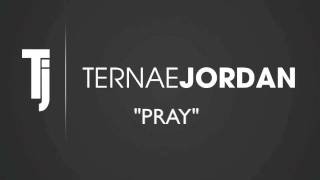 Ternae Jordan... PRAY
