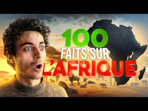 100 faits incroyables que tu ne connaissais pas sur l'Afrique !