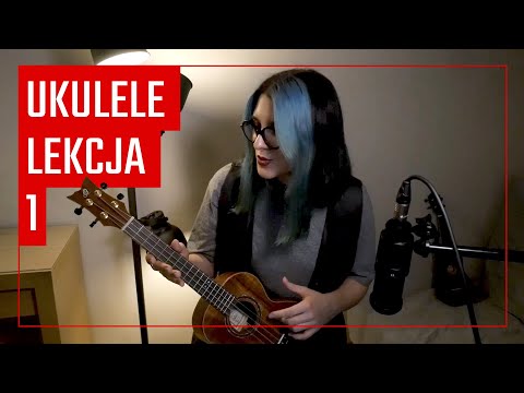 Ukulele - jak zacząć? Lekcja 1 z Zagi