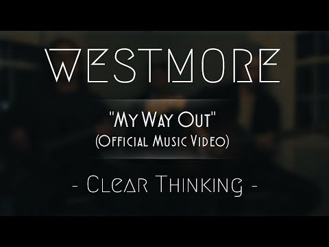 Westmore - My Way Out (Official Music Video)