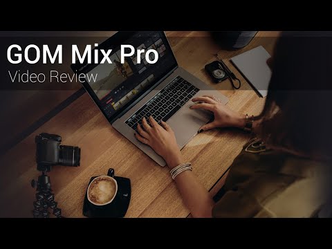 GOM Mix Pro: How to create video compilations in under 10 minutes